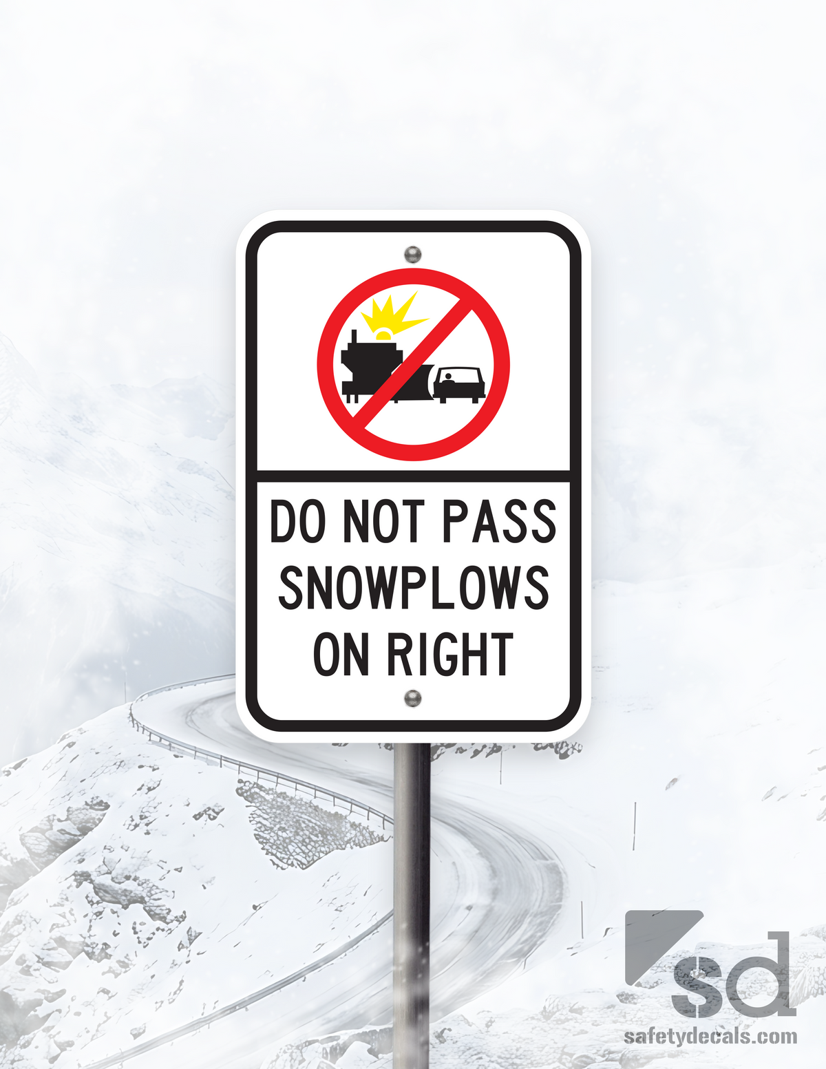 12 x 18 Do Not Pass Snowplows on Right