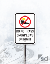 12 x 18 Do Not Pass Snowplows on Right