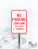 12x18 No Parking 2am-6pm or After 2in of Snow