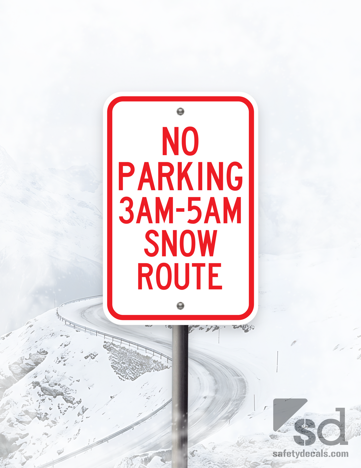 12x18 No Parking 3am-5am Snow Route