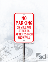 12x18 No Parking on Village Streets after 2in Snow