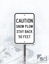 12x18 Caution Snow Plow Stay Back 50 Feet